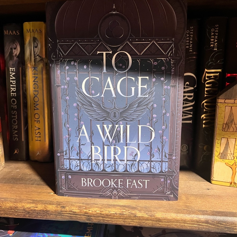 To Cage a Wild Bird by Brooke Fast - Fairyloot